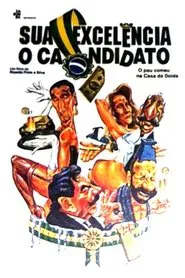 Sua Excelência, o Candidato movie poster