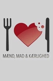 Mænd, mad & kærlighed tv show poster