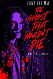 The Ghost That Wouldn't Die movie poster