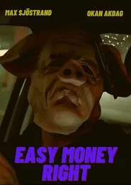 Poster do filme Easy Money Right