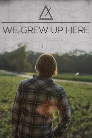 We Grew Up Here movie poster