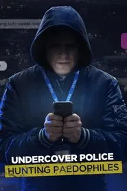 Undercover Police: Hunting Paedophiles tv show poster