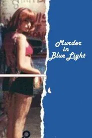 Murder in Blue Light movie poster