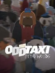 Poster do filme Odd Taxi Movie: In the Woods
