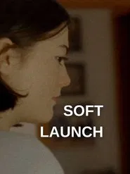 Soft Launch movie poster