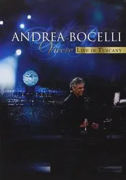 Poster do filme Andrea Bocelli - Vivere Live in Tuscany