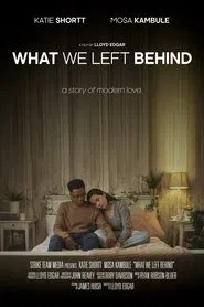 What We Left Behind movie poster