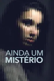 Poster da série Ainda um Mistério