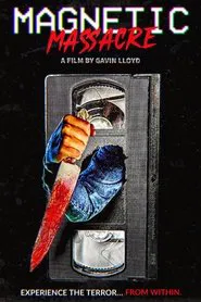 Magnetic Massacre movie poster