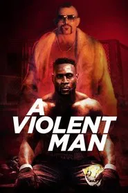 A Violent Man movie poster