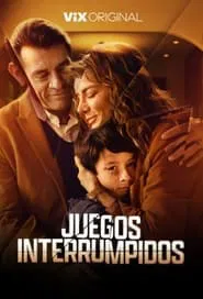 Juegos interrumpidos tv show poster