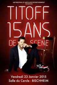 Titoff - 15 ans de scène movie poster