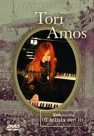 Tori Amos: Live from The Artists Den movie poster