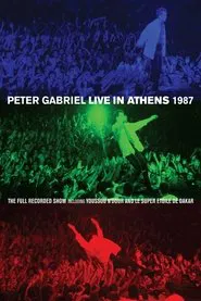 Peter Gabriel: Live in Athens 1987 movie poster