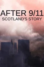 After 9/11: Scotland's Story movie poster