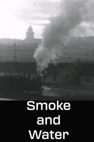Smoke and Water movie poster