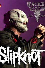 Slipknot Live - Wacken Open Air 2022 movie poster