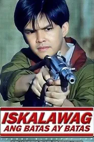 Iskalawag: Ang Batas Ay Batas movie poster
