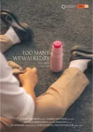Too Many We Walked By movie poster