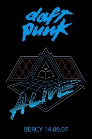 Daft Punk - Alive 2007 - Live Album Concert in Paris movie poster