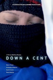 Down A Cent movie poster