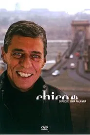 Chico Buarque - Uma Palavra movie poster