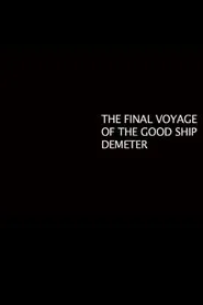 The Final Voyage of the Good Ship Demeter movie poster