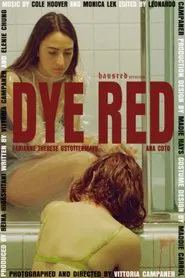 Dye Red movie poster