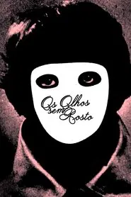 Poster do filme Os Olhos Sem Rosto