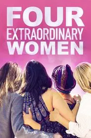 Four Extraordinary Women movie poster