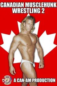 Canadian Musclehunk Wrestling 2 movie poster