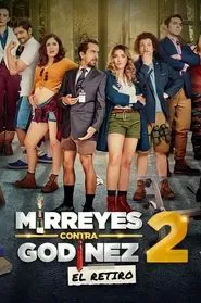 Mirreyes contra Godínez 2: El retiro movie poster