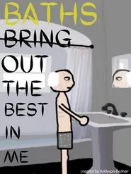 Baths Bring out the Best in Me movie poster