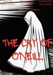 The Cry Of O’Neill movie poster