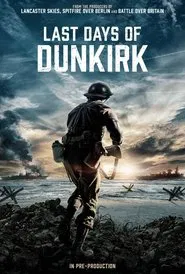 Last Days of Dunkirk movie poster