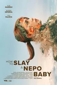 Poster do filme How To Slay A Nepo Baby