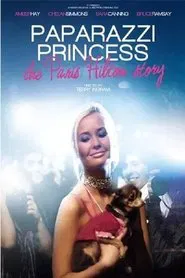 Paparazzi Princess: The Paris Hilton Story movie poster