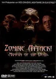 Zombie Attack: Museum of the Dead movie poster