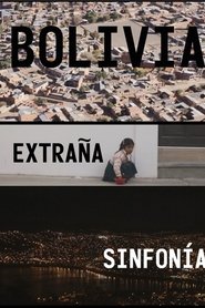 Bolivia Extraña Sinfonía movie poster