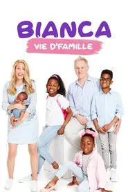 Bianca vie d'famille tv show poster