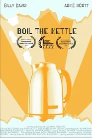 Boil The Kettle movie poster
