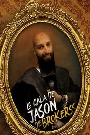 Le Gala de Jason Brokerss movie poster