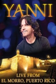 Yanni: Live at El Morro, Puerto Rico movie poster