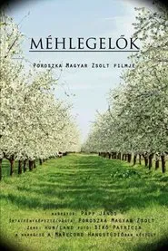 Méhlegelők movie poster