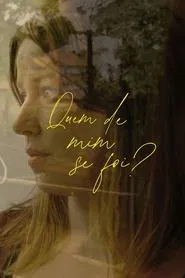 Quem de mim se foi? movie poster