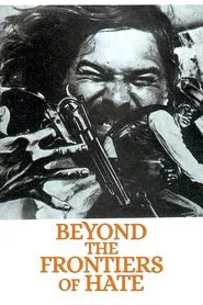 Beyond the Frontiers of Hate movie poster