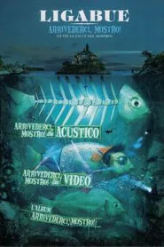 Ligabue - Arrivederci Mostro movie poster