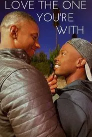 Love the One You're With movie poster