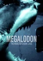 Megalodon: The Monster Shark Lives movie poster