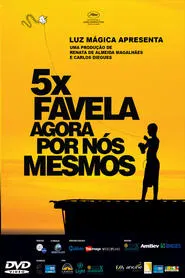 5x Favela, Now by Ourselves movie poster